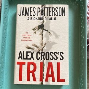 James Patterson & Richard DiLallo 'Alex Cross's Trial' - Hardcover Book